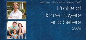 NAR 2009 profile home buyers and sellers
