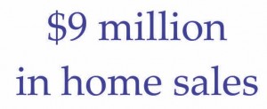 9 million in home sales